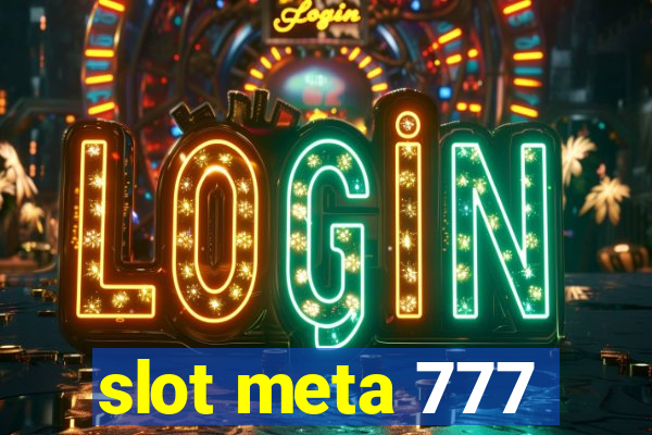slot meta 777